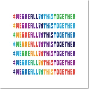 We Are All In This Together RAINBOW Posters and Art